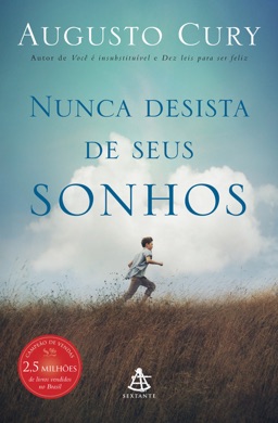 Capa do livro Nunca Desista de Seus Sonhos de Augusto Cury