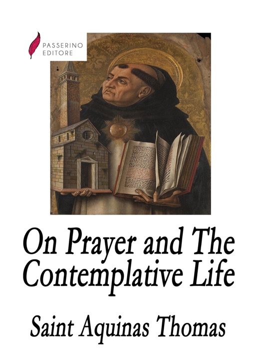 On Prayer and The Contemplative Life