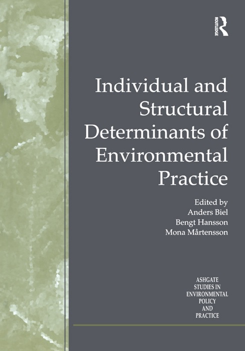 Individual and Structural Determinants of Environmental Practice