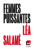 Les Femmes puissantes - Léa Salamé