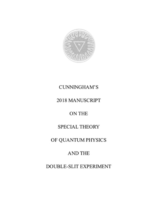 Cunningham's 2018 Manuscript on the Special Theory of Quantum Physics and the Double-Slit Experiment