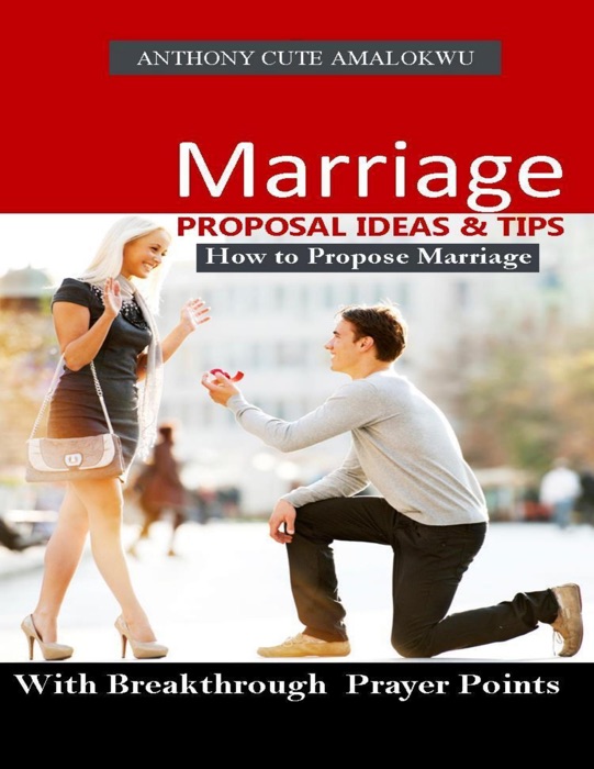 Marriage Proposal Ideas & Tips