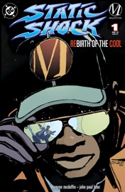 Static Shock!: Rebirth of the Cool (2000-) #1 - Dwayne McDuffie & John Paul Leon by  Dwayne McDuffie & John Paul Leon PDF Download