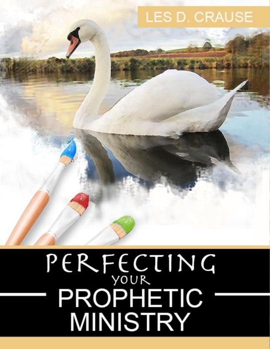 Perfecting Your Prophetic Ministry
