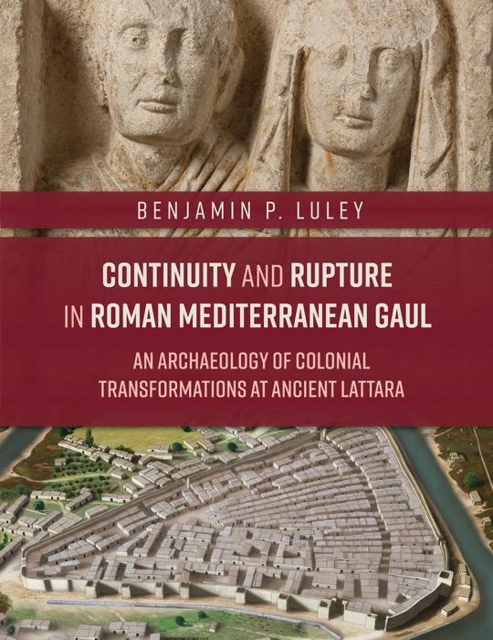 Continuity and Rupture in Roman Mediterranean Gaul