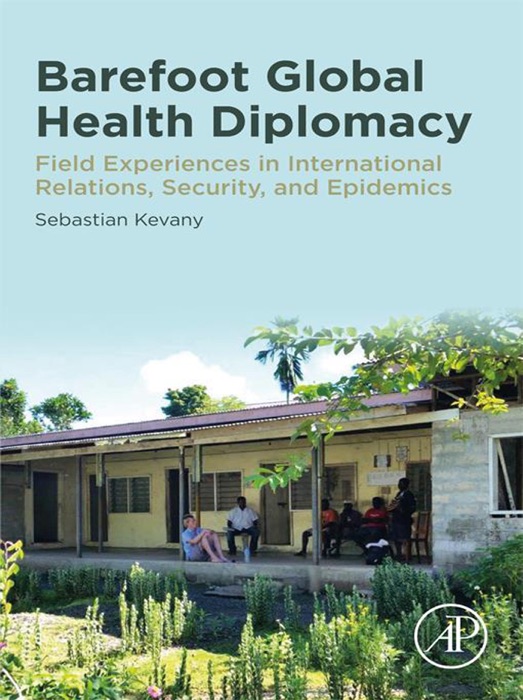Barefoot Global Health Diplomacy (Enhanced Edition)
