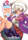 Yuuna and the Haunted Hot Springs Vol. 10 - Tadahiro Miura