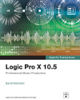 David Nahmani - Logic Pro X 10.5 - Apple Pro Training Series: Professional Music Production, 1/e artwork