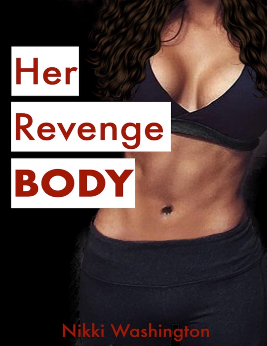 Her Revenge Body