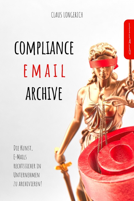 Compliance E-Mail Archive