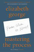 Mastering the Process - Elizabeth George