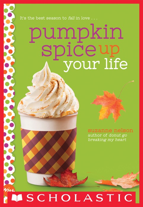 Pumpkin Spice Up Your Life