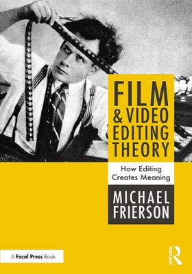 Film and Video Editing Theory