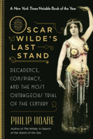 Philip Hoare - Oscar Wilde's Last Stand artwork