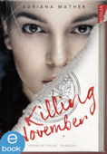 Killing November 1 - Adriana Mather