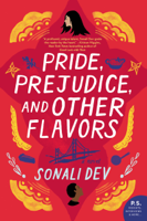 Sonali Dev - Pride, Prejudice, and Other Flavors artwork