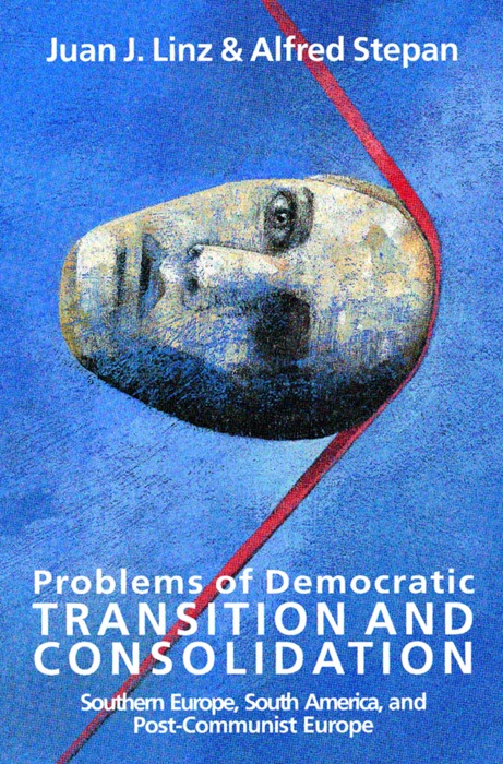 Problems of Democratic Transition and Consolidation