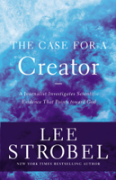 Lee Strobel - The Case for a Creator artwork