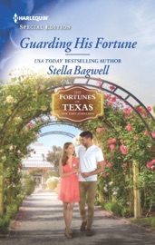 Guarding His Fortune - Stella Bagwell by  Stella Bagwell PDF Download