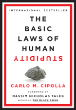 The Basic Laws of Human Stupidity - Carlo M. Cipolla Cover Art