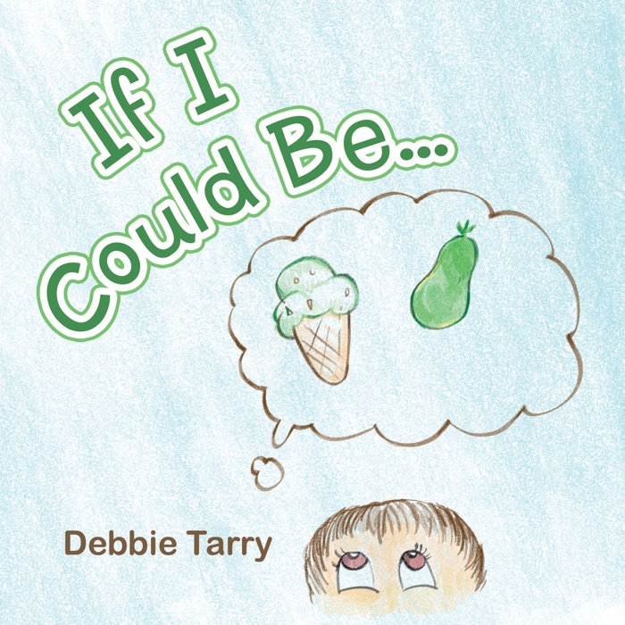 If I Could Be…