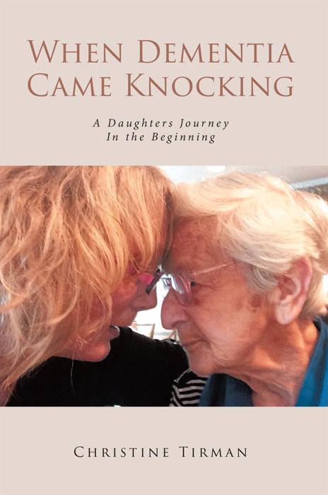 When Dementia Came Knocking