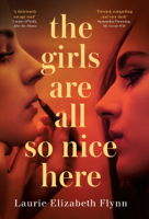 Laurie Elizabeth Flynn - The Girls Are All So Nice Here artwork