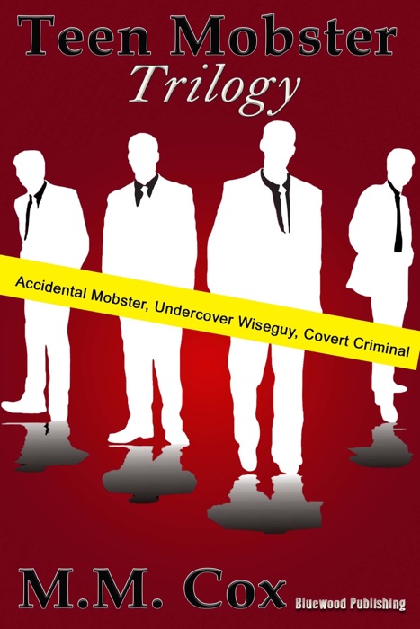 Teen Mobster Trilogy