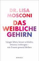 Dr Lisa Mosconi - Das weibliche Gehirn artwork