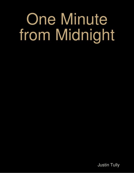 One Minute from Midnight