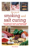 The Joy of Smoking and Salt Curing - Monte Burch