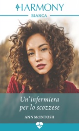 Un'infermiera per lo scozzese - Ann Mcintosh by  Ann Mcintosh PDF Download