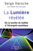 La Lumière révélée - Serge Haroche