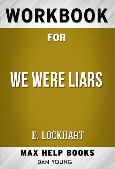 We Were Liars by E. Lockhart (MaxHelp Workbooks)