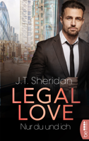 J.T. Sheridan - Legal Love  - Nur du und ich artwork