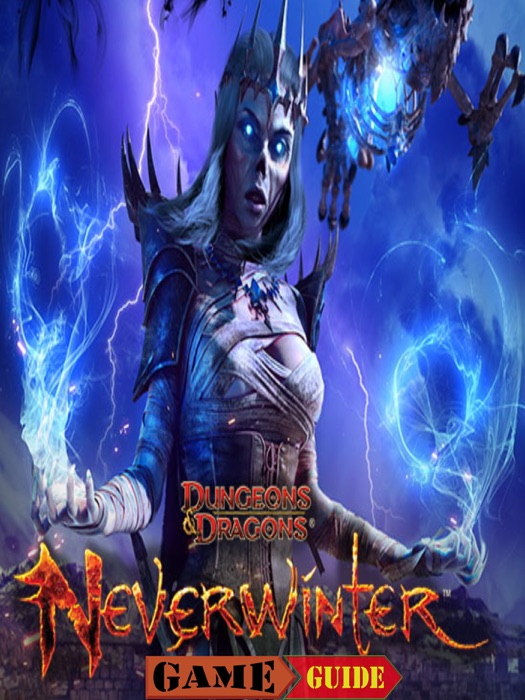 Neverwinter Game Guide