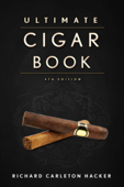 The Ultimate Cigar Book - Richard Carleton Hacker