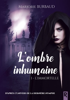L'ombre inhumaine, Tome 1 - Marjorie Burbaud