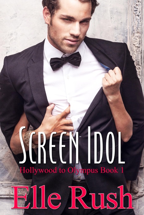 Screen Idol: Hollywood to Olympus Book 1