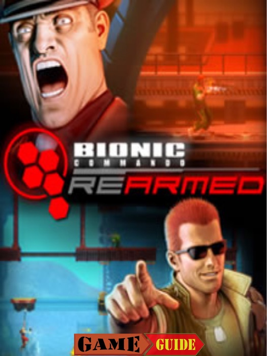 Bionic Commando Rearmed Guide