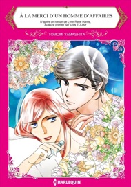 À La Merci D'Un Homme D'Affaires - Tomomi Yamashita & Lynn Raye Harris by  Tomomi Yamashita & Lynn Raye Harris PDF Download