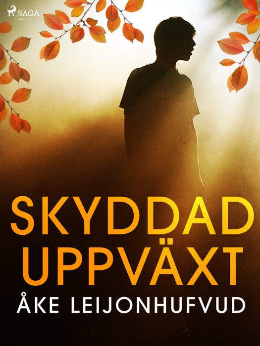 Skyddad uppväxt