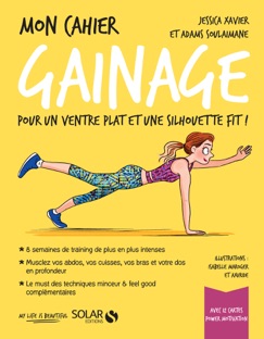 Mon cahier Gainage - Jessica Xavier