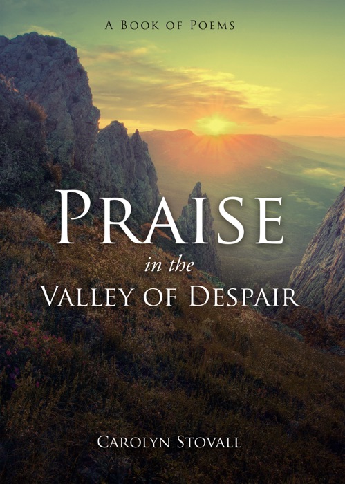 Praise in the Valley of Despair