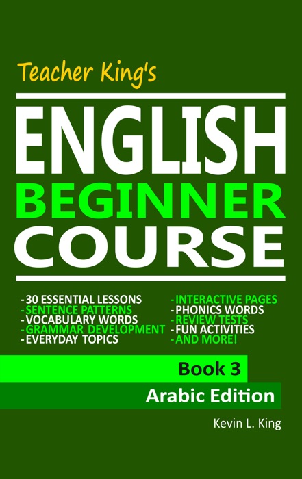 Teacher King’s English Beginner Course Book 3: Arabic Edition