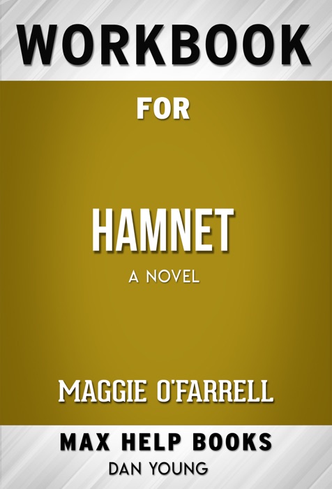 Hamnet A novel by Maggie O'Farrell (Max Help Workbooks)