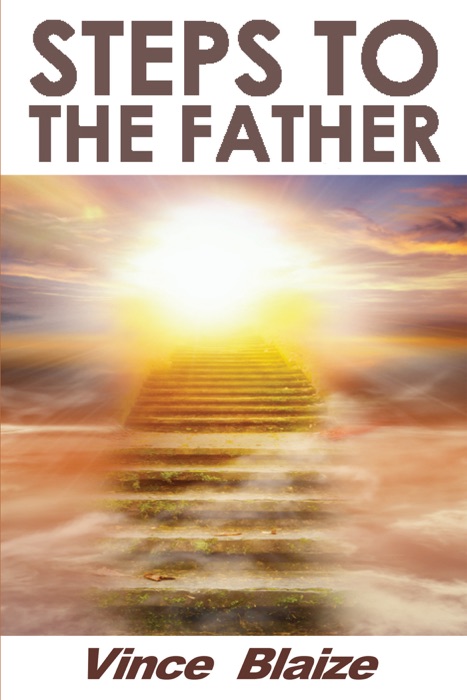 Steps To The Father