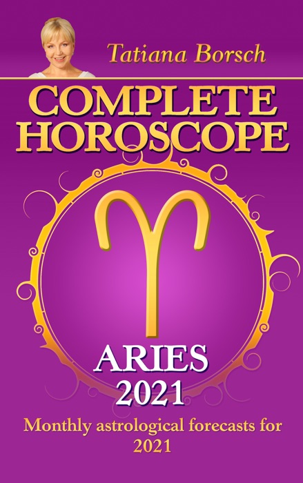 Complete Horoscope Aries 2021