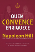 Napoleon Hill - Quem convence enriquece artwork