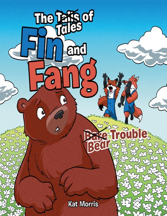 The Tails/Tales of Fin and Fang: Bare/Bear Trouble